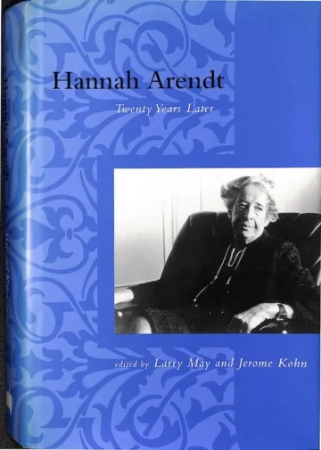 Hannah Arendt: Twenty Years Later