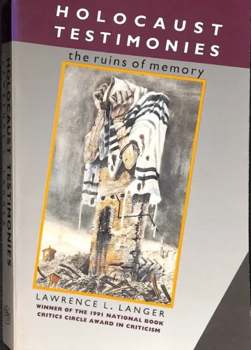 Holocaust Testimonies – The Ruins of Memory