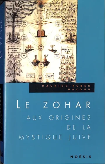 Le Zohar – Aux Origines de la Mystique Juive