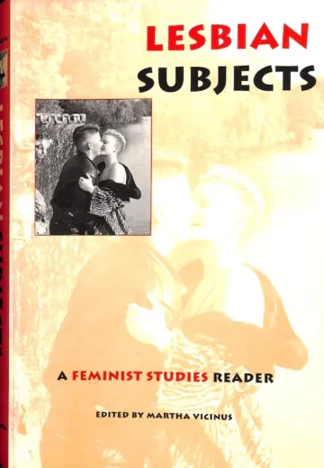 Lesbian Subjects – A Feminist Studies Reader
