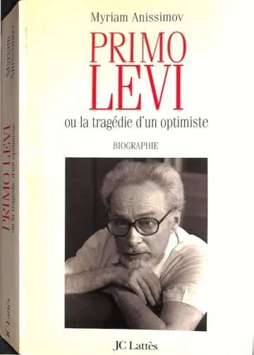 Primo Levi ou la tragédie d'un optimiste
