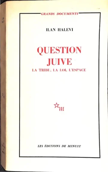 Question Juive – La Tribu, la Loi, l'Espace