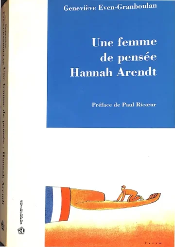 Une femme de pensée: Hannah Arendt