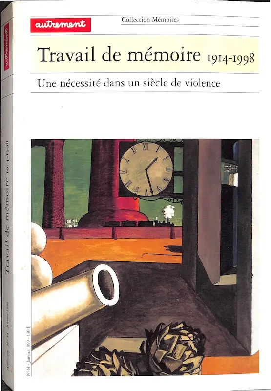 Travail de mémoire 1914-1998. Une nécessité dans un siècle de violence