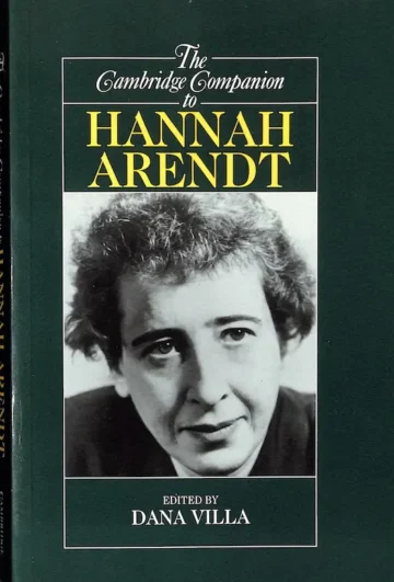 The Cambridge Companion to Hannah Arendt