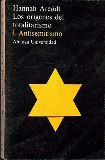 Los Orígenes del Totalitarismo 1: Antisemitismo
