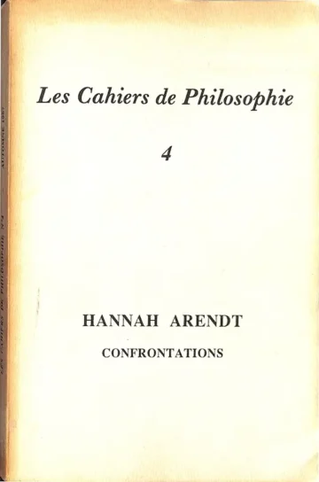 Les Cahiers de Philosophie 4: Hannah Arendt — Confrontations