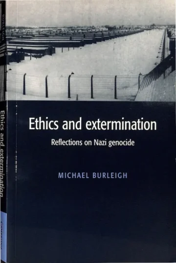 Capa de «Ethics and Extermination — Reflections on Nazi Genocide», de Michael Burleigh — Cambridge University Press