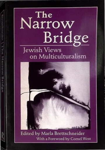 Capa de «The Narrow Bridge — Jewish Views on Multiculturalism», editado por Marla Brettschneider — Rutgers University Press