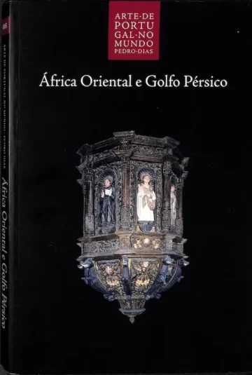 Arte de Portugal no Mundo, África Oriental e Golfo Pérsico