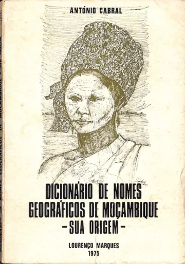 Dicionário de Nomes Geográficos de Moçambique — Sua Origem