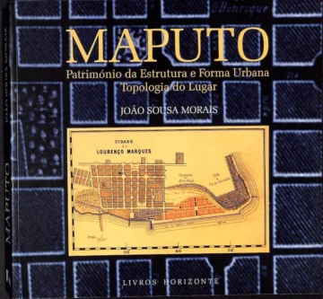 Maputo — Património da Estrutura e Forma Urbana, Topologia do Lugar