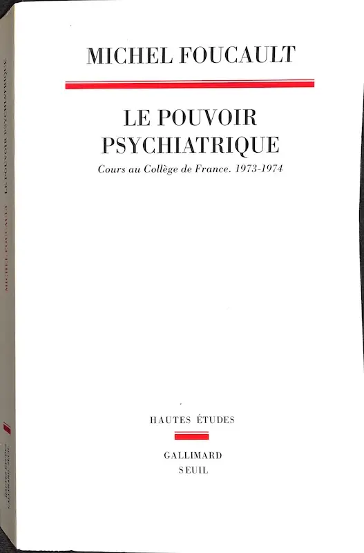 Le Pouvoir Psychiatrique